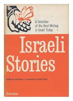 Israeli Stories: a Selection of the Best Writing in Israel Today