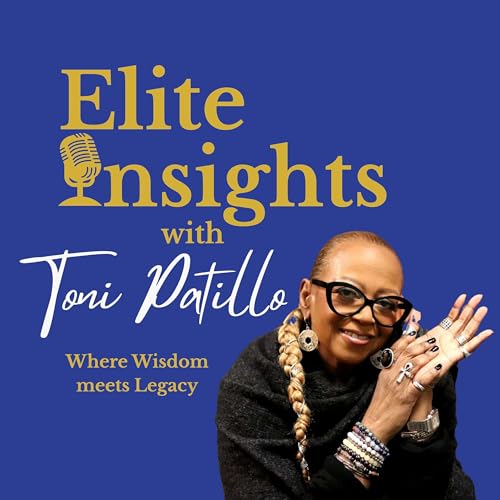 Elite Insights with Toni Patillo cover art