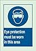 Brady 90726 Glow-In-The-Dark Plastic Brady Glo Personal Protection Sign, 10" X 14", Legend "Eye Protection Must Be Worn In This Area (with Picto)"