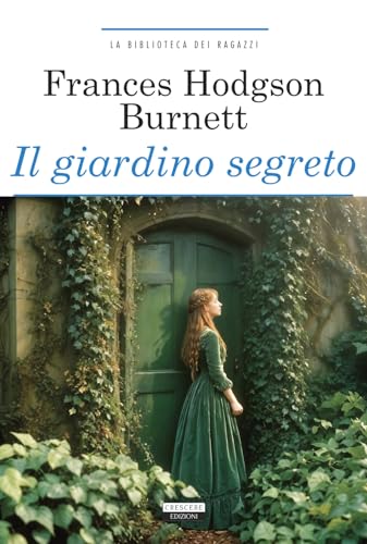 Il giardino segreto. Ediz. integrale. Con Segnalibro
