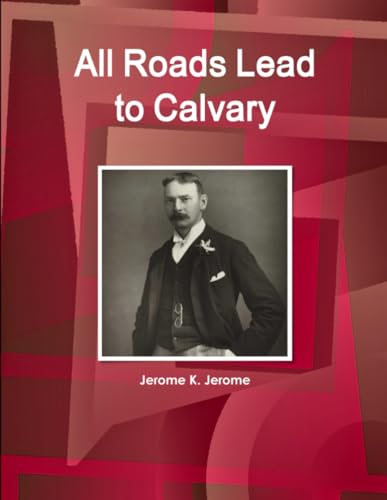 All Roads Lead to Calvary (World Cultural Heritage Library)