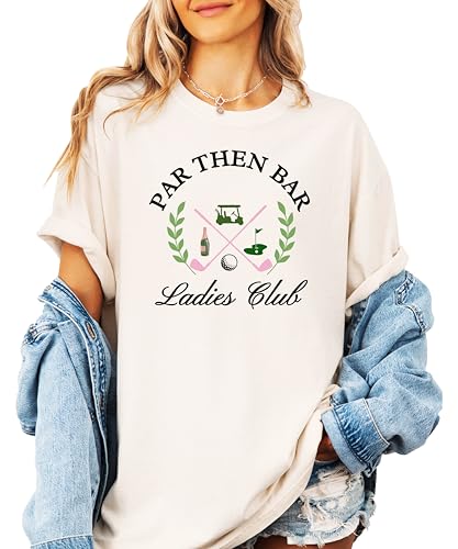 Trendy Par Then Bar Ladies Club Cute Golfer Shirt for Women Sporty Golf T-Shirt for Adult3