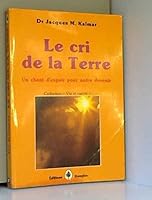 Le cri de la terre 2703302940 Book Cover