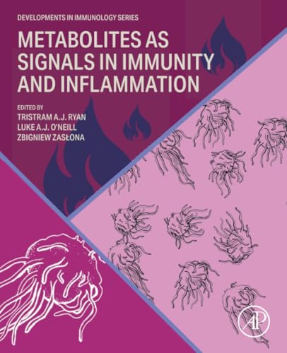 Metabolites as Signals in Immunity and Inflammation (Developments in Immunology)