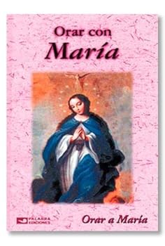 ORAR CON MARIA. (PALEDI)