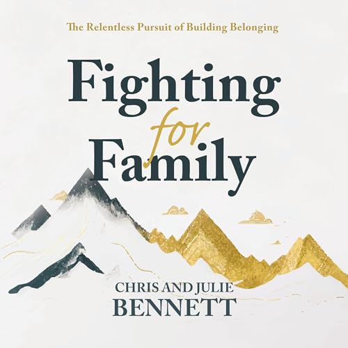 Fighting for Family by Chris Bennett, Julie Bennett episode artwork