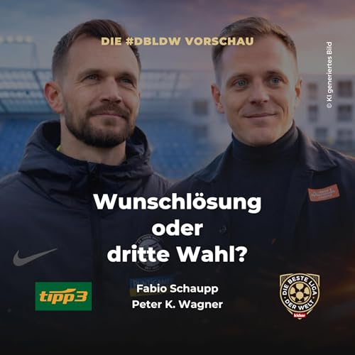 Wunschl&ouml;sung oder dritte Wahl? | dbldw-Vorschau