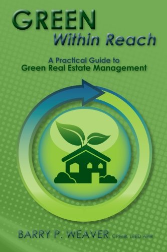 Green Within Reach: A Practical Guide to Green Real Estate Management