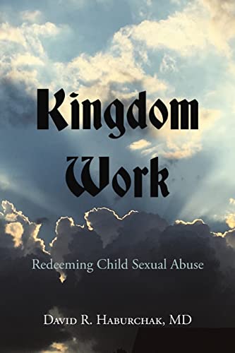 Kingdom Work: Redeeming Child Sexual Abuse