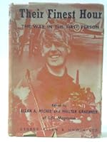 Their Finest Hour. The War In The First Person B0014UYL7I Book Cover