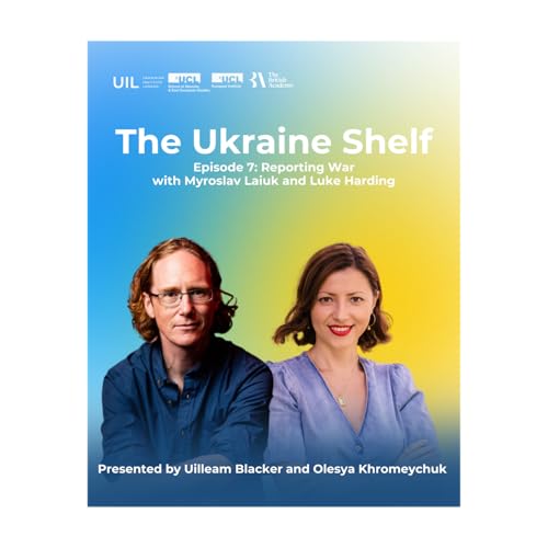 Reporting War with Myroslav Laiuk and Luke Harding