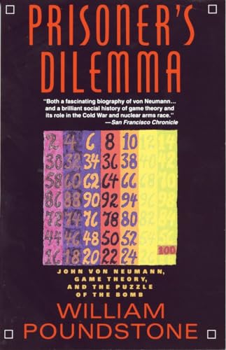 Prisoner's Dilemma: John von Neumann, Game Theory, and the Puzzle of the Bomb image 2