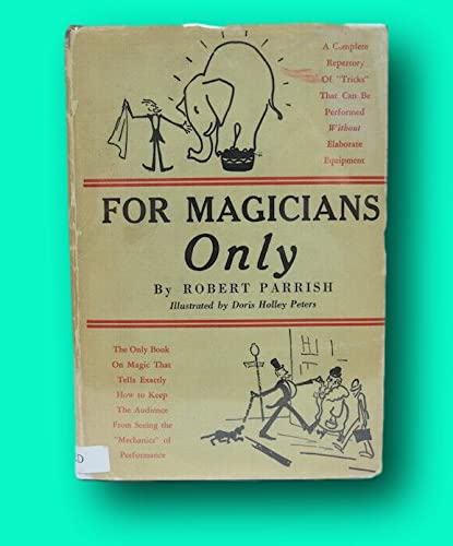 Rare Robert Parrish / FOR MAGICIANS ONLY A GUID... B09L5GYP6X Book Cover