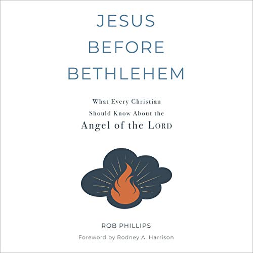 Jesus Before Bethlehem by Rob Phillips episode artwork