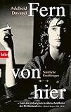 Fern von hier: Sämtliche Erzählungen - Adelheid Duvanel 