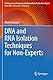 DNA and RNA Isolation Techniques for Non-Experts (Techniques in Life Science and Biomedicine for the Non-Expert)