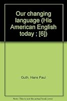 Our Common Language (His American English Today ; 2) 0070250227 Book Cover