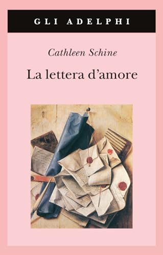Collana: Gli Adelphi La lettera d\'amore