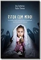Estou Com Medo! 8535641084 Book Cover