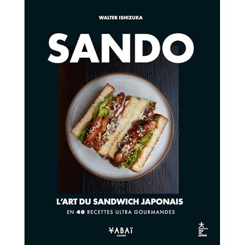 Sando : l'art du sandwich japonais: En 40 recettes ultra gourmandes