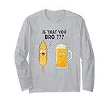 Photo Gallery is that you bro? funny beer barley ears joke drinking pun maglia a manica Photo Gallery is that you bro? funny beer barley ears joke drinking pun maglia a manica