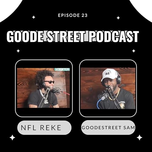 Goode Street with NFL Reke