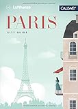 paris city guide cereal  Lufthansa City Guide - Paris: Durch die Stadt mit Insidern wie Marc Levy, Pierre Frey und Vitalie Taittinger