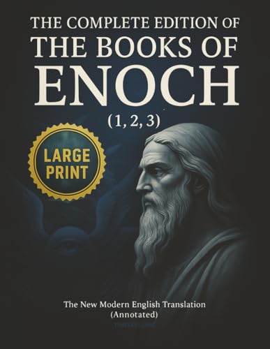 Image of The Complete Edition of The Books of Enoch (1,2,3) - LARGE PRINT: The New Modern English Translation (Annotated)