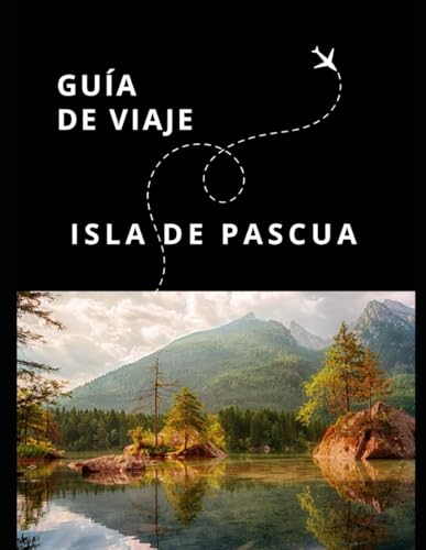 Guía de viaje de la isla de Pascua (Guías Esencia Nómada)