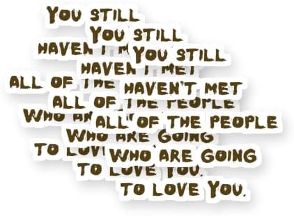 You Still Haven't Met All of The People Vinyl Stickers 3 Pack 3 Inch image 5
