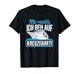 kreuzfahrt mittelmeer april 2019 Cooles lustiges Design mit: Mir reichts - Ich geh auf Kreuzfahrt! Text lustiger Spruch! Tolles Geschenk für jeden Kreuzfahrer der es liebt auf dem Kreuzfahrtschiff eine Seereise / Schiffsreise zu unternehmen. Für alle die Humor, Witz & Spaß verstehen.