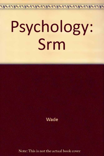 Student Resource Manual to accompany: Wade & Tavris: Psychology, 2nd Edition