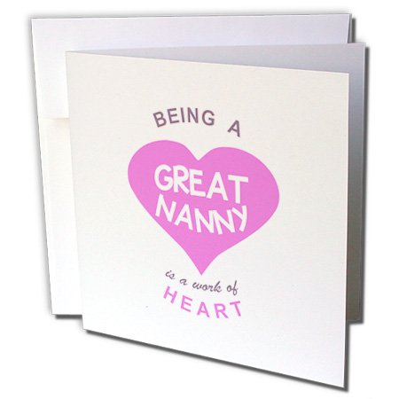 Being A Great Nanny Is A Work Of Heart Pink Aupair Quote- Greeting Card, 6 X 6 Inches, Single (Gc_183877_5) #TOP1