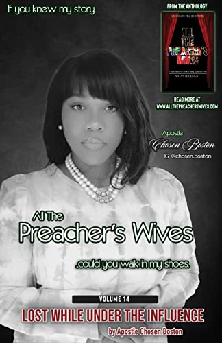 All The Preacher's Wives - Lost While Under The Influence; Volume 14