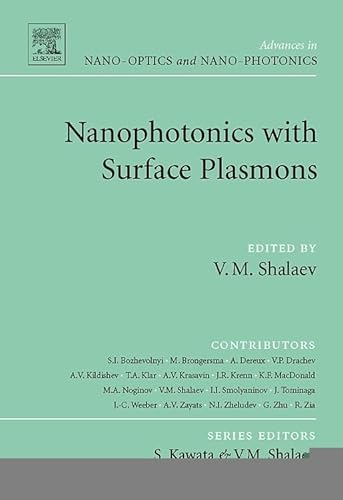 Nanophotonics with Surface Plasmons (Advances in Nano-Optics and Nano-Photonics)