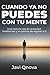Cuando ya no puedes con tu mente: Una historia de ansiedad, crisis emocional y meditaci&Atilde;&sup3;n para volver a ti (Spanish Edition)