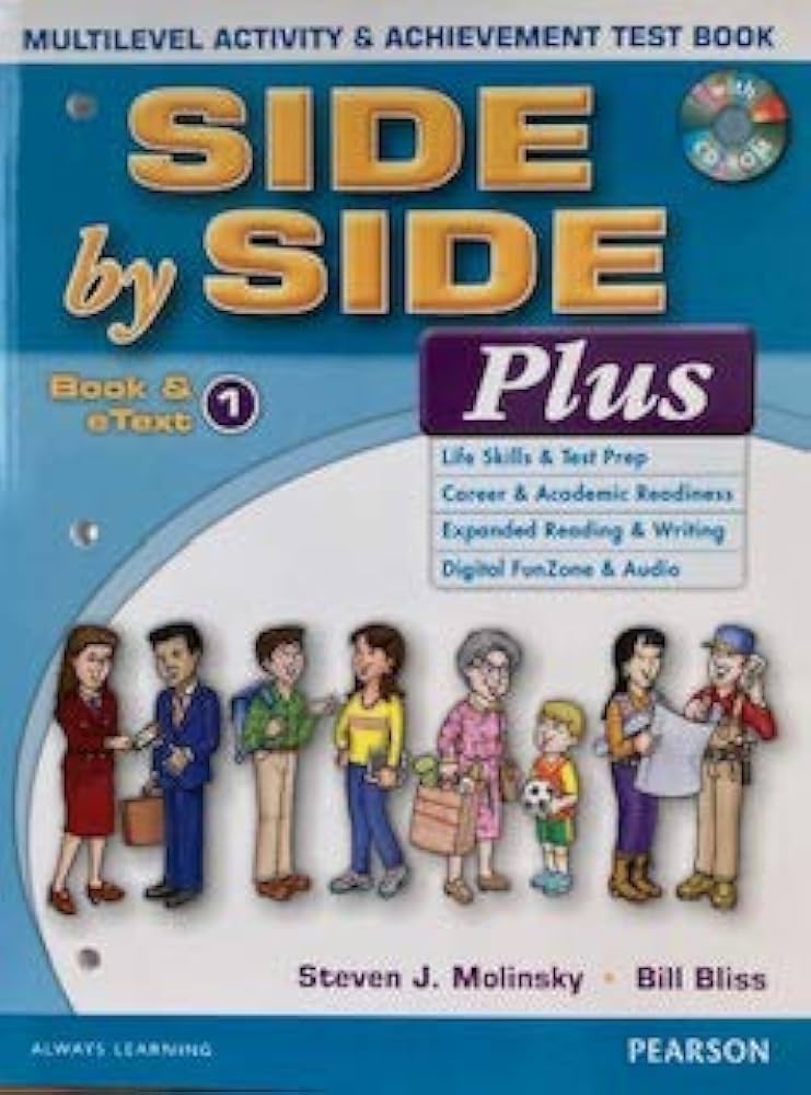 Side by Side Plus 1: Life Skills， Standards， &amp; Test Prep (3rd Edition) Molinsky， Steven J.; Bliss， Bill Amazon.com: Side by Side 1 Student Book/Workbook 1A