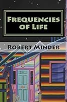Frequencies of Life: Week One: Elementary Education 1507598637 Book Cover