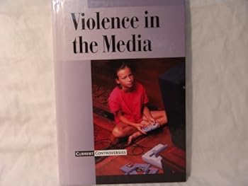 Hardcover Current Controversies - Violence in the Media (hardcover edition) Book