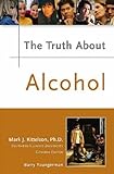 The Truth About Alcohol (Truth About Series)
