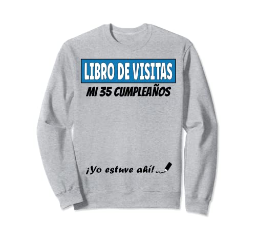 Libro De Visitas - 35 Años Cumpleaños Divertido Regalo 1986 Sudadera