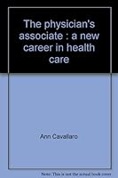 The physician's associate: A new career in health care 0840765983 Book Cover