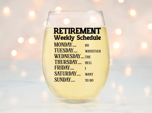 Funny Retirement Gift Wine Glass For Women - Humorous Gifts For Retired Mom, Aunt, Friend, Coworkers - Unique Wine Glass With Funny Weekly Schedule - Happy Retirement Party Gifts #TOP3