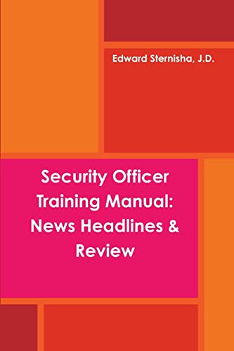 Security Officer Training Manual: News Headlines & Review