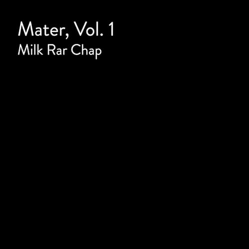 Mater Vol 1 By Milk Rar Chap On Amazon Music Amazon Com