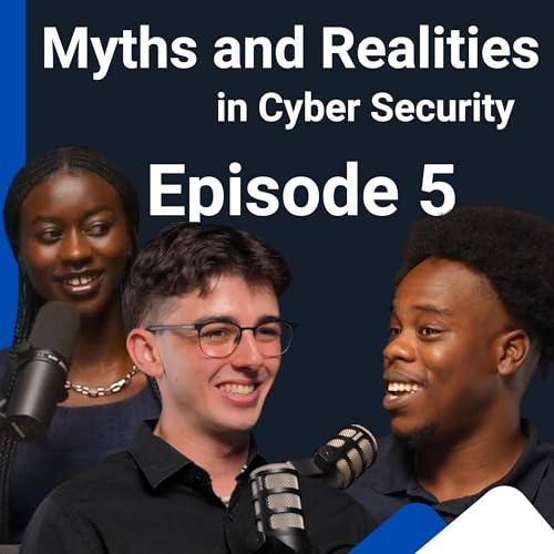 InCyber Podcast - Episode 5: Myths and Realities in Cyber Security