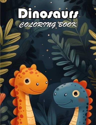 Dinosaurs Coloring Book for Adults: 100+ Exciting And Easy Coloring Pages
