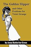 The Golden Slipper and Other Problems for Violet Strange