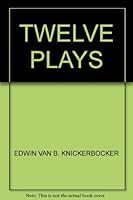 TWELVE PLAYS B000YAUGPU Book Cover