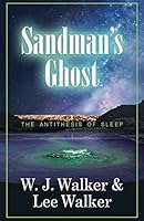 Sandman's Ghost: The Antithesis of Sleep 1621832368 Book Cover
